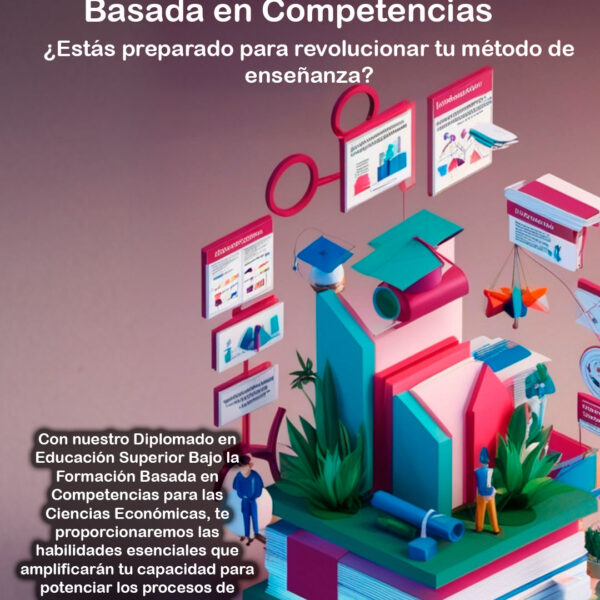 Diplomado en Educación Superior bajo la Formación Basada en Competencias para las Ciencias Económicas